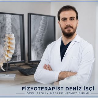 Deniz İşçi, Fizyoterapi Ve Rehabilitasyon İstanbul
