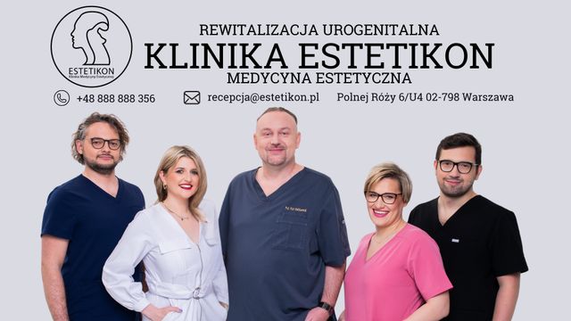 Powiększ obraz: Estetikon Klinika  Rewitalizacji Urogenitalnej i Medycyny Estetycznej