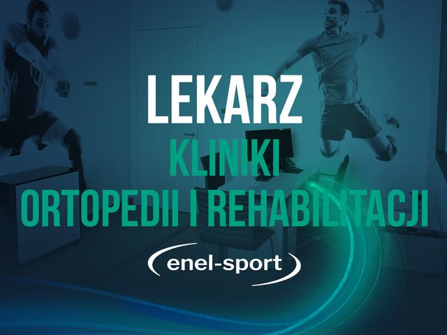 Powiększ obraz: ENEL-SPORT Centrum Ortopedii i Rehabilitacji - Łazienkowska