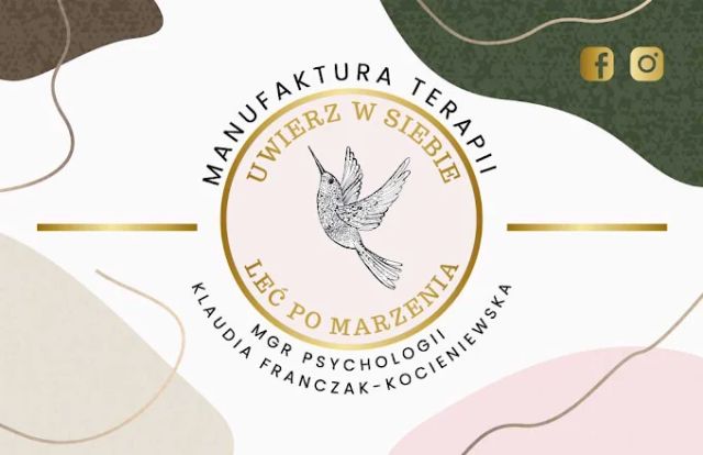 Powiększ obraz: Manufaktura Terapii Uwierz w Siebie, leć po marzenia psycholog mgr Klaudia Franczak- Kocieniewska