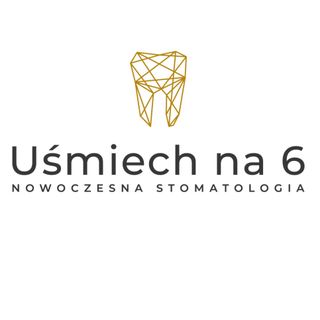 UŚMIECH NA 6. NOWOCZESNA STOMATOLOGIA