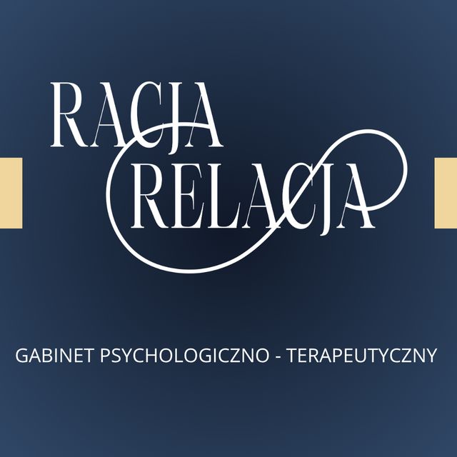 Racja - Relacja Gabinet Psychologiczno - Terapeutyczny - Ośrodek