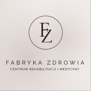 Fabryka Zdrowia – Centrum Rehabilitacji i Medycyny