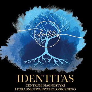 IDENTITAS Centrum Diagnostyki i Poradnictwa Psychologicznego