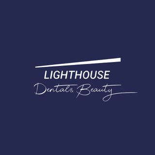 LIGHTHOUSE DENTAL & BEAUTY