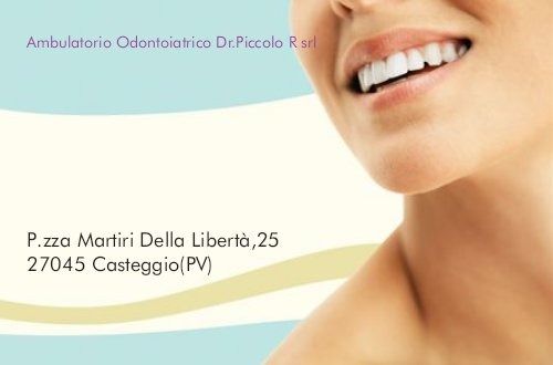AMBULATORIO ODONTOIATRICO DR. PICCOLO RODOLFO SRLCasteggio - Centro medico odontoiatrico