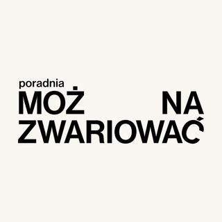 Poradnia Można Zwariować