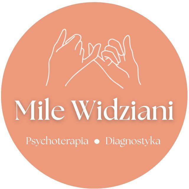 Mile Widziani - Psychoterapia i DiagnostykaŁódź - Poradnia
